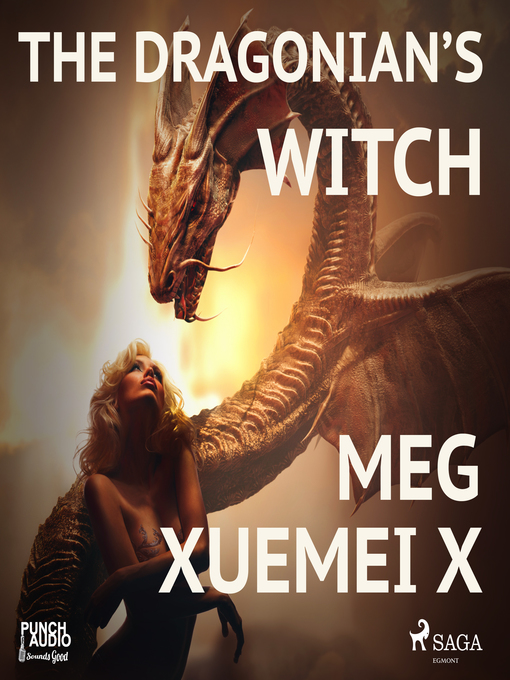 Title details for The Dragonian's Witch by Meg Xuemei X - Available